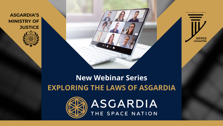 Dive deep into the legal universe of Asgardia in this new Webinar series!