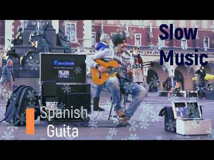 Slow Music Relaxing Spanish Guitar Romantic 4K