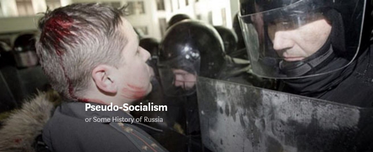 Pseudo-Socialism
 
 or Some History of Russia