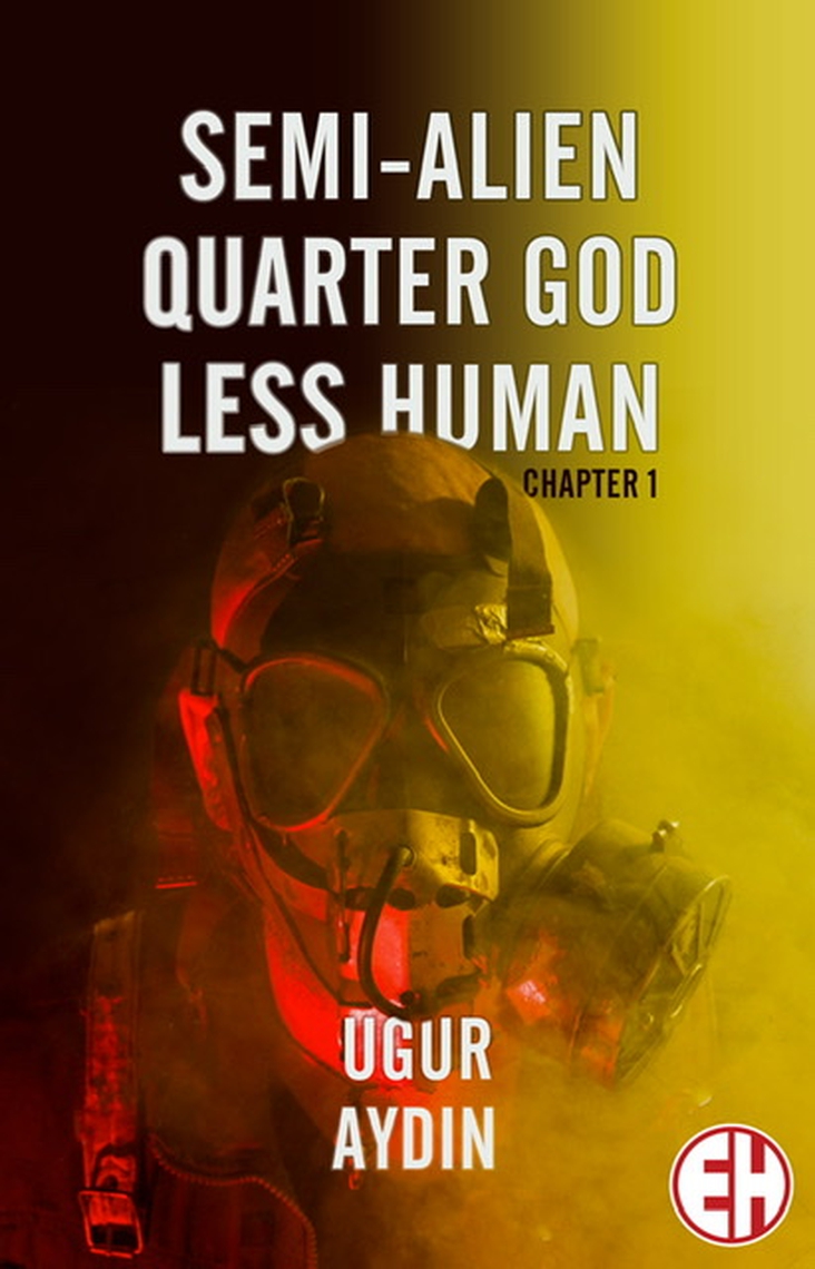 Semi-Alien / Quarter God / Less Human