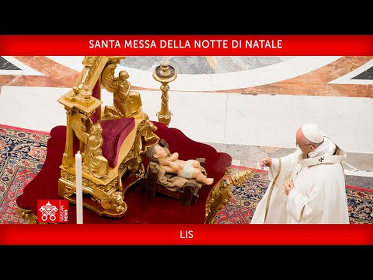 Santa Messa della Notte di Natale 24 dicembre 2022 Papa Francesco LIS