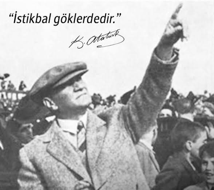 The future is in the sky (Atatürk )