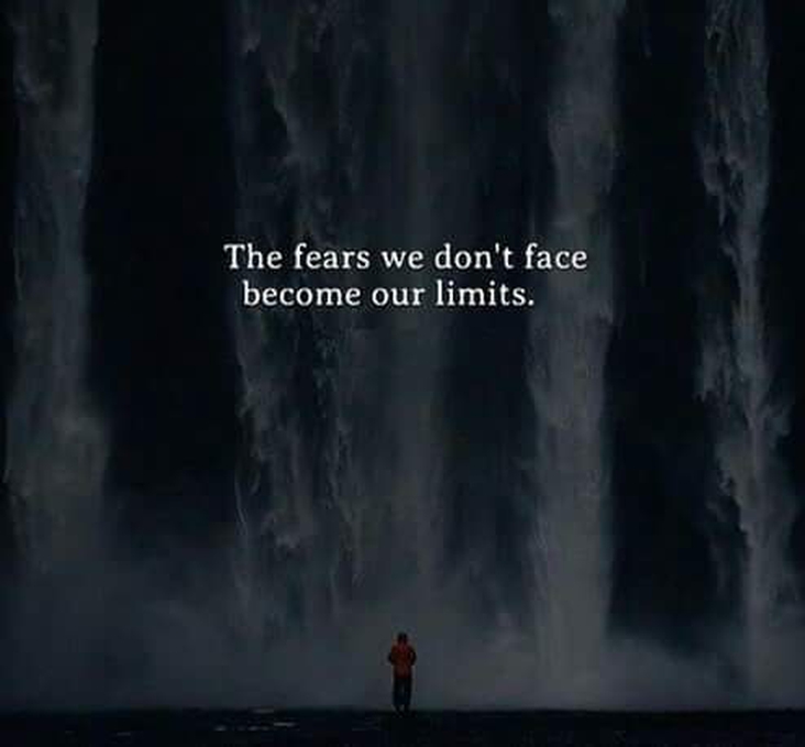 Sınırlarımız, yüzleşemediğimiz korkularımızdır ..