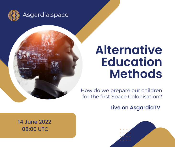 Alternative Education Methods – How do we prepare our children for the first Space Colonisation?