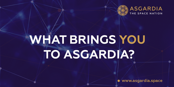 What Brings You To Asgardia?