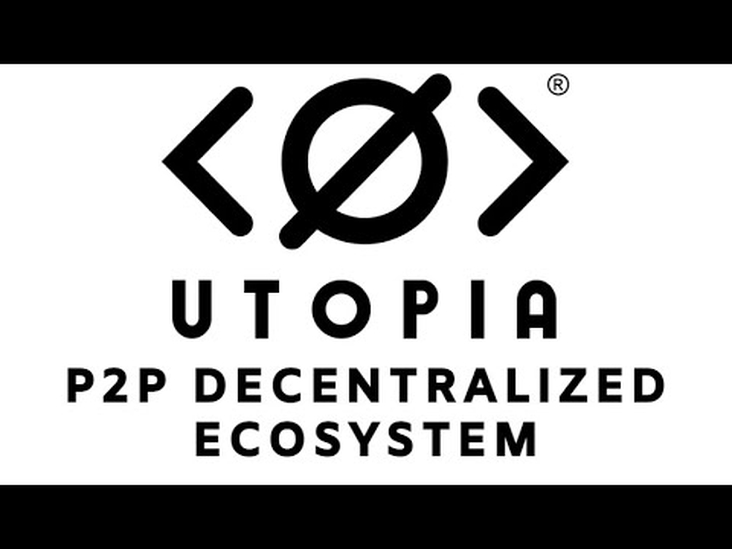 Utopia Ecosystem - Truly P2P Decentralized Ecosystem