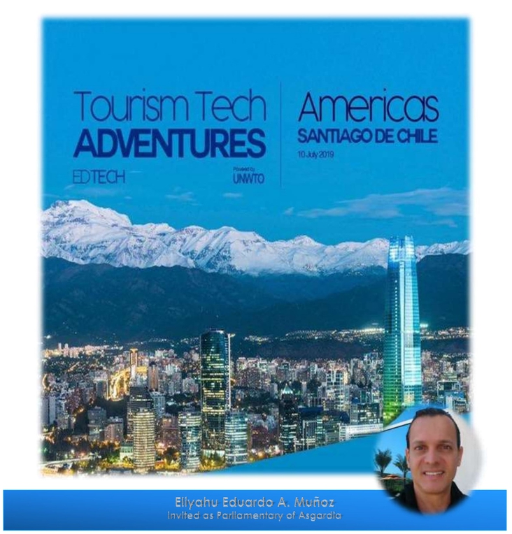 Asgardia invited at the Tourism Tech Adventures and Innovation  for The Americas 9-10 July/19 Santiago de Chile South America by UNWTO United Nations Worldwide Tourism Organization.