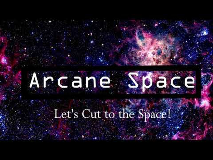 Arcane Space Youtube Update: Arcane Space Trailer