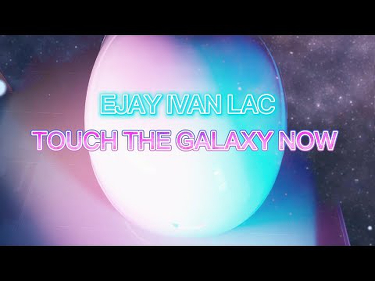 Touch The Galaxy Now: The new video clip is out on Youtube!