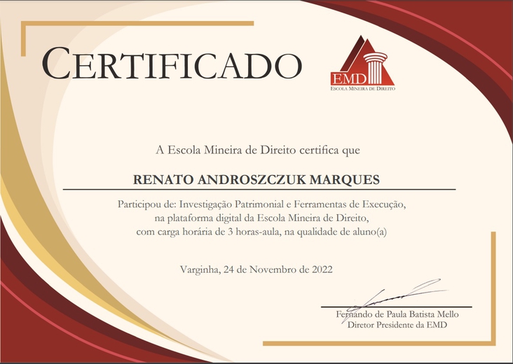 One more victory! : Certificado - Investigação Patrimonial e Ferramentas de Execução da empresa Escola Mineira de Direito!